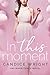 In this Moment (Inheritance #2)