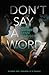 Don't Say a Word (Hometown Antihero, #2)