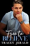 Free to Believe by Tracey Jerald