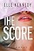 The Score by Elle Kennedy