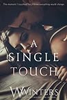 A Single Touch (Irresistible Attraction #3)