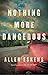 Nothing More Dangerous (Boady Sanden, #1)