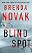 Blind Spot (The Evelyn Talbot Chronicles, #4) by Brenda Novak