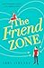 The Friend Zone (The Friend Zone, #1)