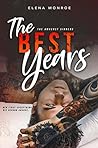 The Best Years by Elena Monroe