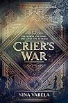 Crier's War by Nina Varela