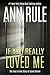 If You Really Loved Me by Ann Rule