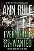 Everything She Ever Wanted by Ann Rule