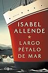 Largo pétalo de mar by Isabel Allende