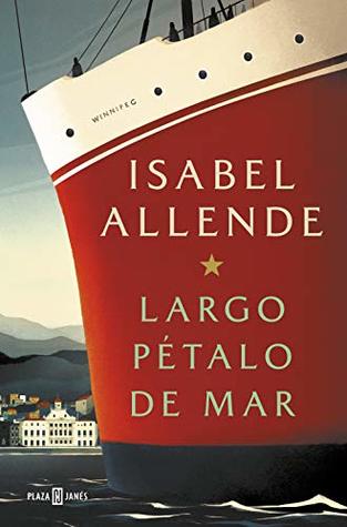 Largo pétalo de mar by Isabel Allende