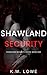 Shawland Security (Shawland Security #1)