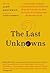 The Last Unknowns