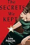 The Secrets We Kept by Lara Prescott