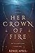 Her Crown of Fire (Molten Crown, #1)