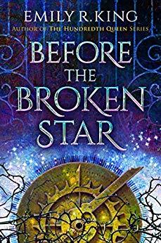 Before the Broken Star by Emily R. King