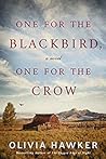 One for the Blackbird, One for the Crow by Olivia Hawker