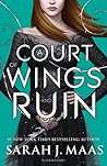 A Court of Wings and Ruin (A Court of Thorns and Roses, #3)