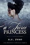 A Fierce Princess by S.E. Rose