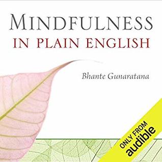 Mindfulness in Plain English by Henepola Gunaratana