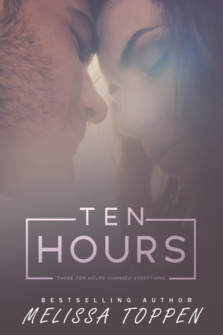 Ten Hours by Melissa Toppen