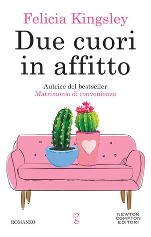 Due cuori in affitto by Felicia Kingsley