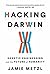 Hacking Darwin: Genetic Engineering and the Future of Humanity