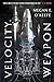 Velocity Weapon (The Protectorate, #1)