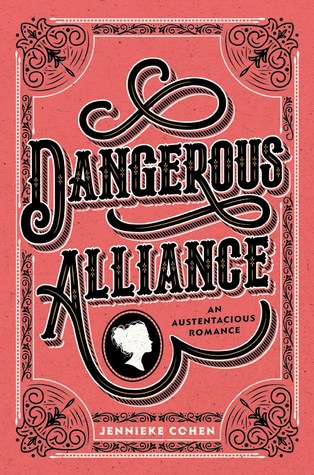 Dangerous Alliance by Jennieke Cohen