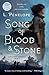 Song of Blood & Stone by L. Penelope