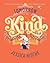 Tomorrow I'll Be Kind by Jessica Hische