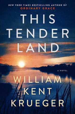 This Tender Land by William Kent Krueger