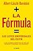 La fórmula / The Formula: The Universal Laws of Success (Spanish Edition)