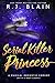 Serial Killer Princess (Magical Romantic Comedies, #3)