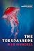 The Trespassers