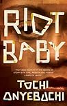 Riot Baby by Tochi Onyebuchi