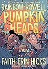 Pumpkinheads by Rainbow Rowell