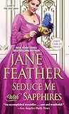 Seduce Me with Sapphires by Jane Feather