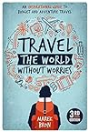 Travel the World Without Worries by Marek Bron