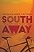 South Away by Meaghan Marie Hackinen