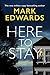 Here To Stay by Mark  Edwards