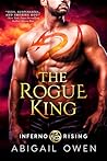 The Rogue King by Abigail Owen