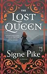 The Lost Queen by Signe Pike