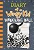 Wrecking Ball (Diary of a Wimpy Kid, #14)