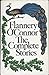 The Complete Stories by Flannery O'Connor