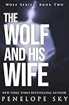 The Wolf and His Wife by Penelope Sky