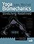 Yoga Biomechanics by Jules Mitchell