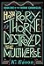 How Rory Thorne Destroyed the Multiverse (The Thorne Chronicles #1)