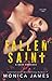 Fallen Saint by Monica  James