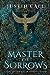 Master of Sorrows (The Silent Gods, #1)