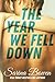 The Year We Fell Down (The Ivy Years, #1)